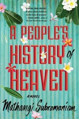 A People's History of Heaven - Mathangi Subramanian - cover