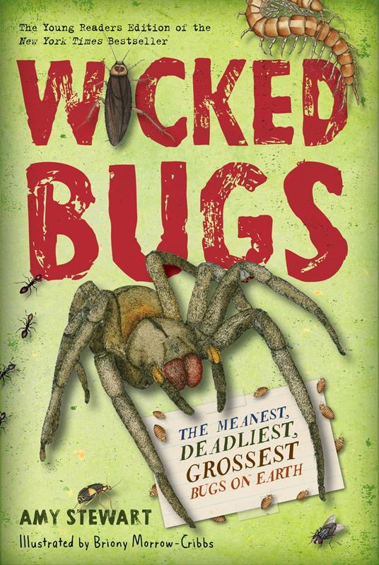 Wicked Bugs (Young Readers Edition) - Amy Stewart,Briony Morrow-Cribbs - ebook