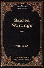 Sacred Writings II: Christian, Buddhist, Hindu, Mohammedan: The Five Foot Shelf of Classics, Vol. XLV (in 51 Volumes)