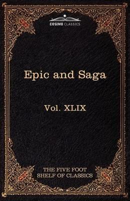 Epic and Saga - Beowulf Et.Al.: The Five Foot Shelf of Classics, Vol. XLIX (in 51 Volumes) - cover