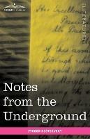 Notes from the Underground - Fyodor Mikhailovich Dostoevsky - cover