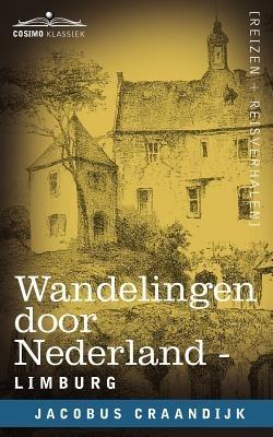 Wandelingen Door Nederland: Limburg - Jacobus Craandijk - cover