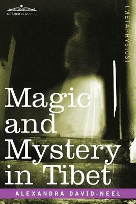 Magic and Mystery in Tibet - Alexandra David-Neel - cover