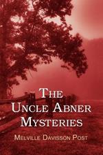 The Uncle Abner Mysteries