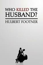 Who Killed the Husband? (an Amos Lee Mappin Mystery)