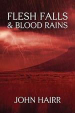 Flesh Falls & Blood Rains