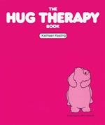 The Hug Therapy Book