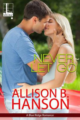 Never Let Go - Allison B Hanson - cover