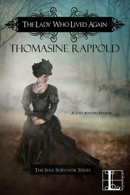 The Lady Who Lived Again - Thomasine Rappold - cover