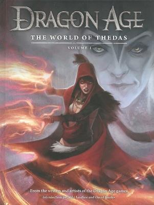 Dragon Age: The World Of Thedas Volume 1 - Ben Gelinas - cover