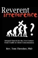 Reverent Irreverence