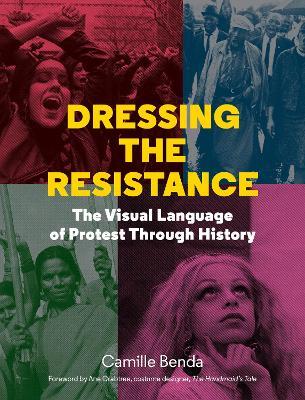 Dressing the Resistance: The Visual Language of Protest - Camille Benda - cover