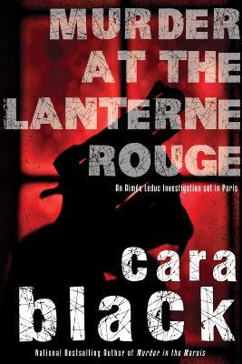 Murder At The Lanterne Rouge - Cara Black - cover