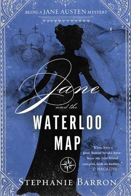 Jane and the Waterloo Map: Being a Jane Austen Mystery - Stephanie Barron - cover