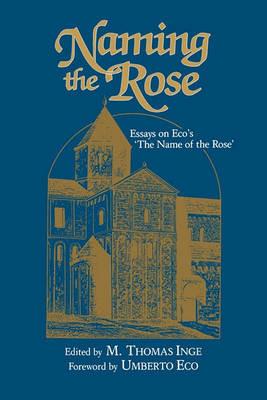 Naming the Rose: Essays on Eco's 'The Name of the Rose' - cover