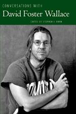 Conversations with David Foster Wallace