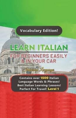 Learn Italian For Beginners Easily & In Your Car! Vocabulary Edition! - Immersion Languages - cover