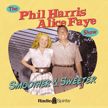 The Phil Harris - Alice Faye Show