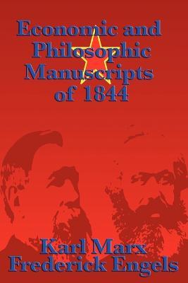 Economic and Philosophic Manuscripts of 1844 - Karl Marx,Frederick Engels - cover