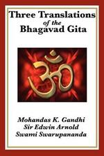 Three Translations of the Bhagavad Gita