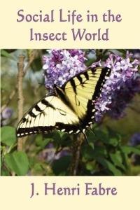 Social Life in the Insect World - J Henri Fabre - cover