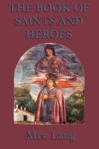 The Book of Saints and Heroes - Lang - cover
