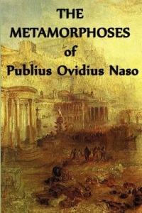 The Metamorphoses of Publius Ovidius Naso - Publius Ovidius Naso,Ovid Ovid Ovid - cover