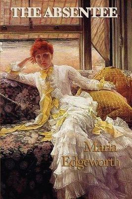 The Absentee - Maria Edgeworth - cover
