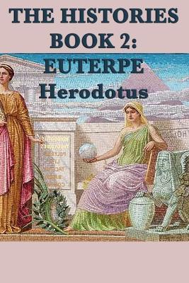 The Histories Book 2: Euterpe - Herodotus Herodotus - cover