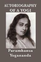 Autobiography of a Yogi - Paramhansa Yogananda - cover