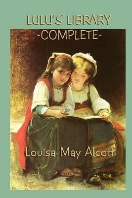 Lulu's Library -Complete- - Louisa May Alcott - cover