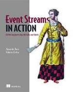 Event Streams in Action: Real-time event systems with Kafka and Kinesis