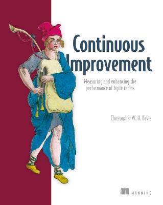 Agile Metrics in Action: How to Measure and Improve Team Performance - Christopher Davies - cover