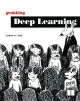 Grokking Deep Learning - Andrew W Trask - cover