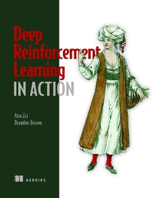 Deep Reinforcement Learning in Action - Alexander Zai,Brandon Brown - cover