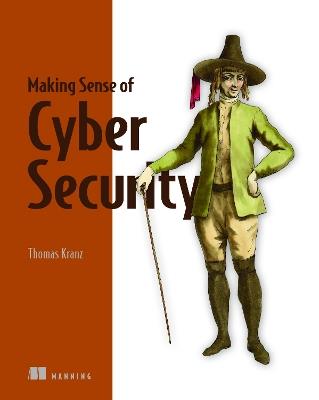 Making Sense of Cyber Security - Thomas Kranz - cover