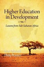 Higher Education in Development: Lessons from Sub Saharan Africa