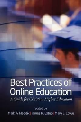 Best Practices of Online Education: A Guide for Christian Higher Education - cover