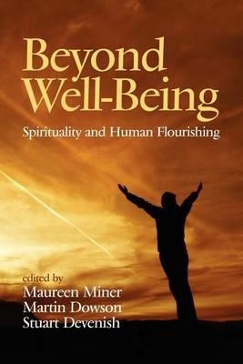 Beyond Well-Being: Spirituality and Human Flourishing - cover