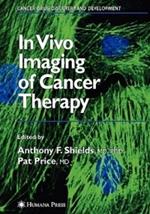 In Vivo Imaging of Cancer Therapy