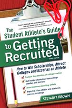 The Student Athlete's Guide to Getting Recruited