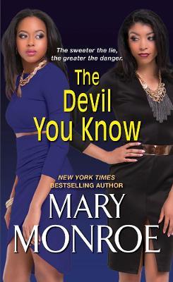The Devil You Know - Mary Monroe - cover