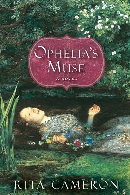 Ophelia's Muse - Rita Cameron - cover