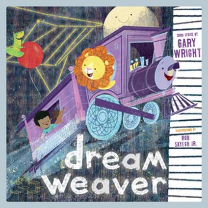 Dream Weaver: A Children's Picture Book (LyricPop) - Wright Gary,Rob Sayegh - ebook