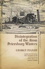 Disintegration of the Atom and Petersburg Winters