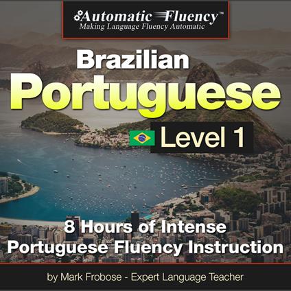 Automatic Fluency® Brazilian Portuguese Level I