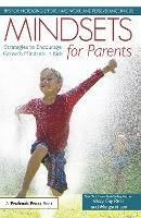 Mindsets for Parents: Strategies to Encourage Growth Mindsets in Kids - Mary Cay Ricci,Margaret Lee - cover