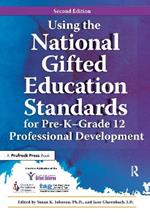 Using the National Gifted Education Standards for Pre-K - Grade 12 Professional Development