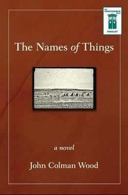 The Names of Things - John Colman Wood - cover
