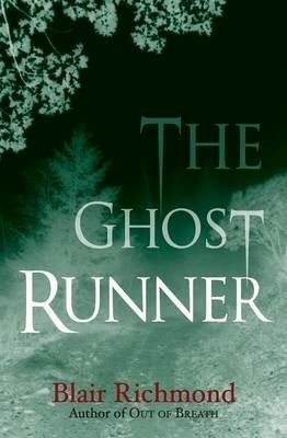The Ghost Runner: The Lithia Trilogy, Book 2 - Blair Richmond - cover